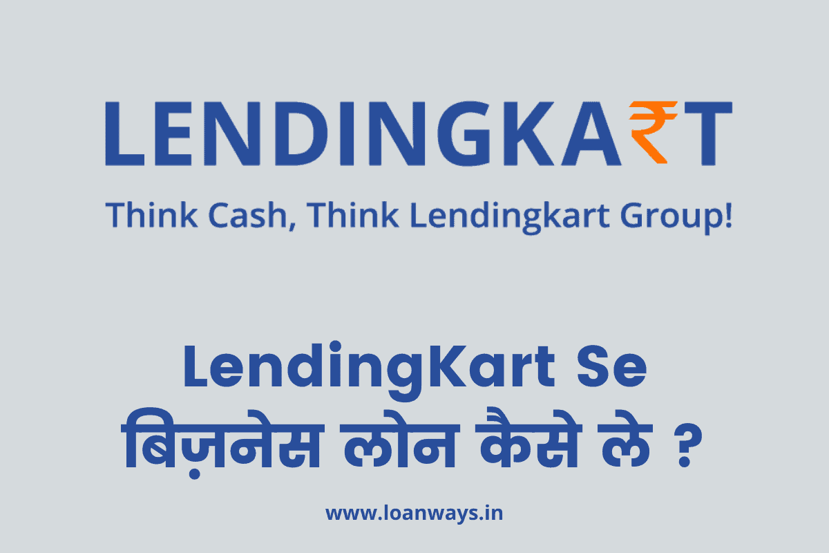 Lendingkart business loan